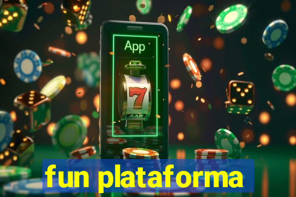 fun plataforma